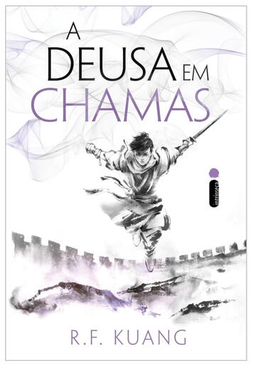 A Guerra da Papoula Livro III: A Deusa em Chamas, de R.F. Kuang