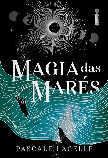 Deuses Afogados Livro I: Magia das Marés, de Pascale Lacelle